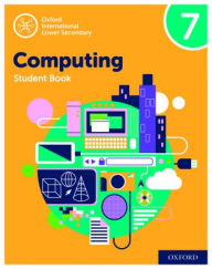 Title: Oxford International Lower Secondary Computing Student Book 7, Author: Page