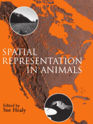 Title: Spatial Representation in Animals, Author: Sue Healy