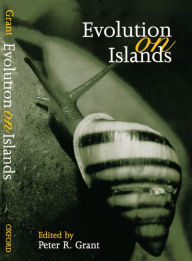 Title: Evolution on Islands: Originating from contributions to a Discussion Meeting of the Royal Society of London, Author: Peter R. Grant