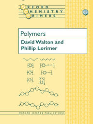 Title: Polymers / Edition 1, Author: David J. Walton