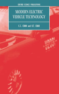 Title: Modern Electric Vehicle Technology, Author: C. C. Chan