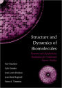 Structure and Dynamics of Biomolecules: Neutron and Synchrotron Radiation for Condensed Matter Studies / Edition 1
