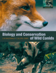 Biology and Conservation of Wild Canids