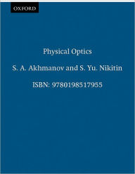 Title: Physical Optics, Author: S. A. Akhmanov