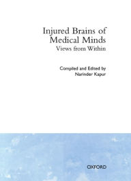 Injured Brains of Medical Minds: Views from Within / Edition 1