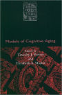 Models of Cognitive Aging / Edition 1