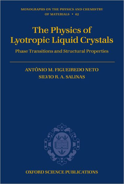 The Physics of Lyotropic Liquid Crystals: Phase Transitions and Structural Properties