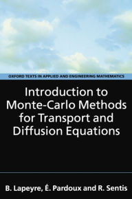 Title: Introduction to Monte-Carlo Methods for Transport and Diffusion Equations, Author: B. Lapeyre