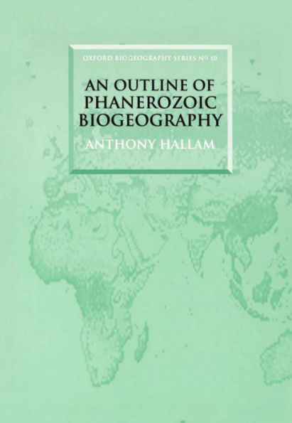 An Outline of Phanerozoic Biogeography