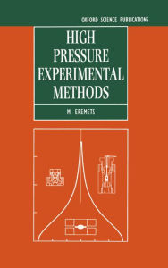 Title: High Pressure Experimental Methods, Author: M. I. Eremets