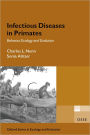 Infectious Diseases in Primates: Behavior, Ecology and Evolution
