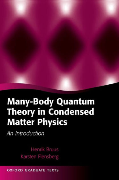 Many Body Quantum Theory In Condensed Matter Physics An Introduction By Henrik Bruus Karsten 1674