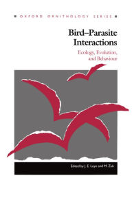 Title: Bird-Parasite Interactions: Ecology, Evolution, and Behavior, Author: J. E. Loye
