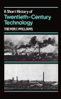 A Short History of Twentieth-Century Technology, c. 1900 - c. 1950