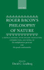 Roger Bacon's Philosophy of Nature: A Critical Edition, with English Translation, Introduction, and Notes, of De multiplictione specierum and De speculis compurentibus.