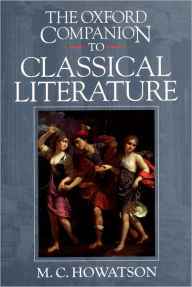 The Oxford Companion to Classical Literature / Edition 2