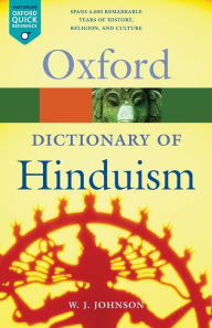 Title: A Dictionary of Hinduism / Edition 1, Author: W. F. Johnson