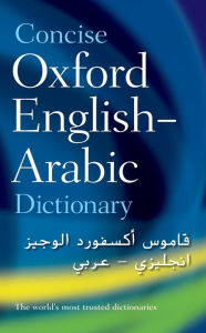 Title: The Concise Oxford English-Arabic Dictionary of Current Usage / Edition 1, Author: N. S. Doniach