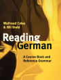 Reading German: A Course and Reference Grammar / Edition 1