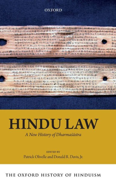 The Oxford History of Hinduism: Hindu Law: A New History of Dharmasastra