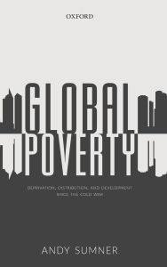 Title: Global Poverty: Deprivation, Distribution, and Development Since the Cold War, Author: Andy Sumner