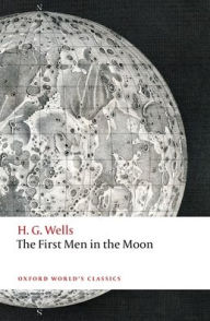 Title: The First Men in the Moon, Author: H. G. Wells