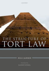 Title: The Structure of Tort Law, Author: Nils Jansen