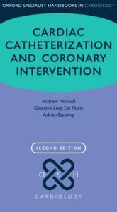 Title: Cardiac Catheterization and Coronary Intervention, Author: Andrew Mitchell