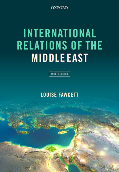 International Relations of the Middle East / Edition 4