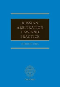 Title: Russian Arbitration Law and Practice, Author: Hiroshi Oda