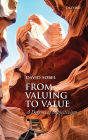 From Valuing to Value: Towards a Defense of Subjectivism