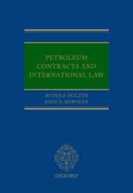 Title: Petroleum Contracts and International Law, Author: Rudolf Dolzer