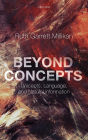 Beyond Concepts: Unicepts, Language, and Natural Information