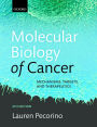 Molecular Biology of Cancer: Mechanisms, Targets, and Therapeutics / Edition 4