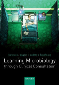 Title: Learning Microbiology through Clinical Consultation, Author: Berenice Langdon