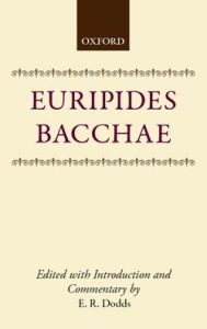 The Bacchae / Edition 2