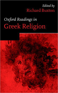Title: Oxford Readings in Greek Religion, Author: Richard Buxton