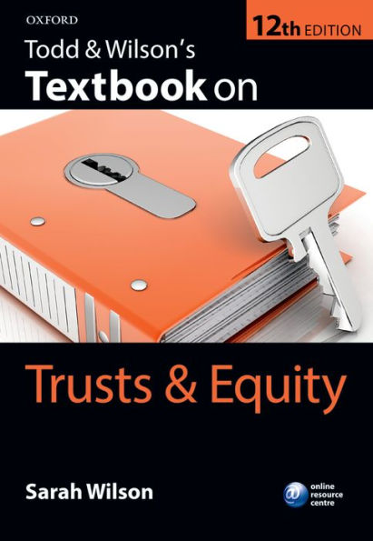 Todd & Wilson's Textbook on Trusts & Equity / Edition 12