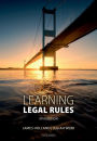 Learning Legal Rules : A Students' Guide to Legal Method and Reasoning