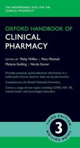 Title: Oxford Handbook of Clinical Pharmacy / Edition 3, Author: Philip Wiffen