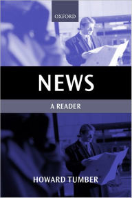 Title: News: A Reader / Edition 1, Author: Howard Tumber