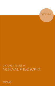 Title: Oxford Studies in Medieval Philosophy, Volume 3, Author: Robert Pasnau