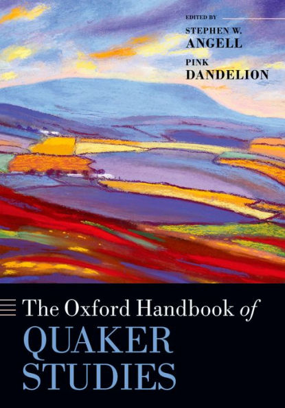 The Oxford Handbook of Quaker Studies