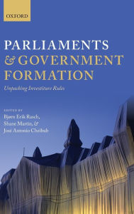 Title: Parliaments and Government Formation: Unpacking Investiture Rules, Author: Bjorn Erik Rasch