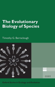 Title: The Evolutionary Biology of Species, Author: Timothy G. Barraclough