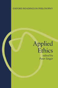 Title: Applied Ethics / Edition 1, Author: Peter Singer