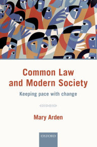 Title: Common Law and Modern Society: Keeping Pace with Change, Author: Mary Arden