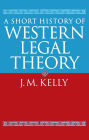 A Short History of Western Legal Theory / Edition 1