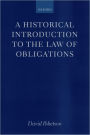 A Historical Introduction to the Law of Obligations