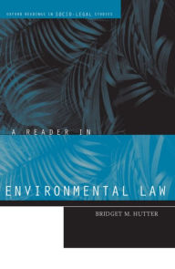 Title: A Reader in Environmental Law, Author: Bridget M. Hutter